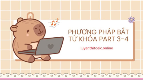 BẮT TỪ KHÓA PART 3-4